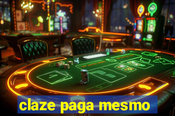 claze paga mesmo